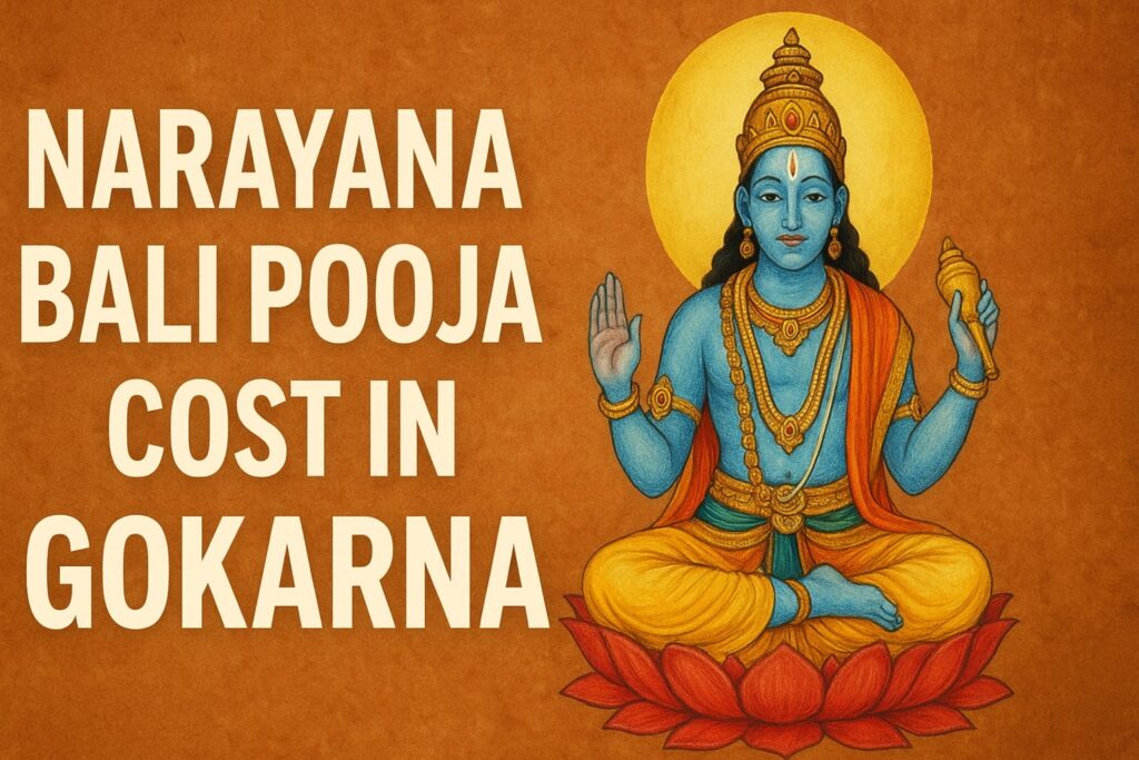 Narayana Bali Pooja Cost in Gokarna