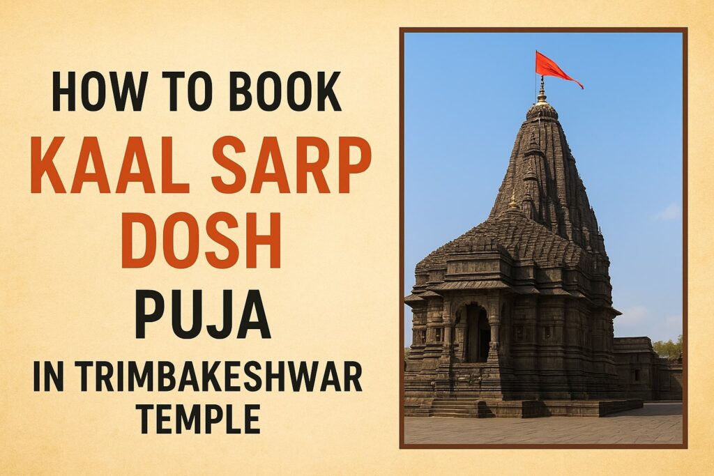 How to Book Kaal Sarp Dosh Puja in Trimbakeshwar Temple
