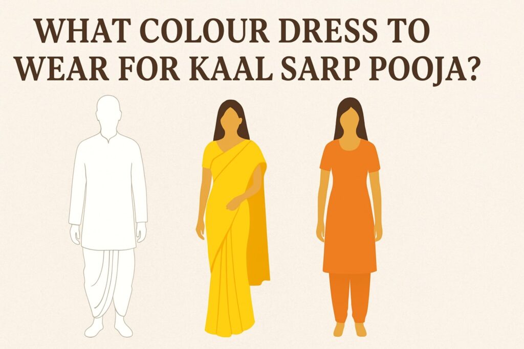 What Colour Dress to Wear for Kaal Sarp Pooja
